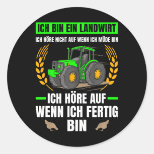 Agriculture I am a farmer tractor Classic Round Sticker