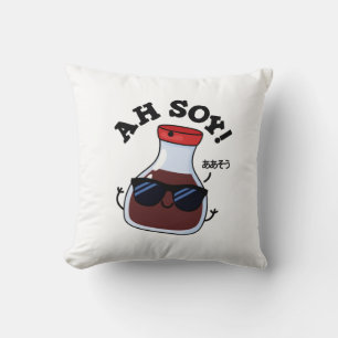 Ah Soy Funny Soy Sauce Pun Throw Pillow