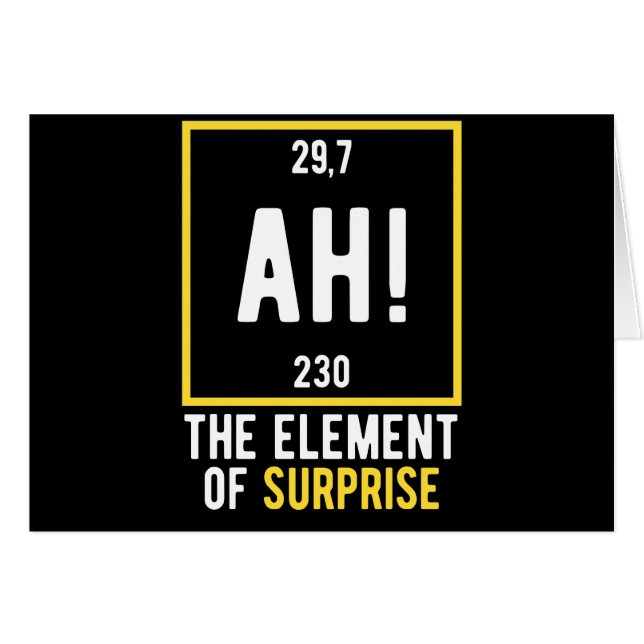 Ah The Element of Surprise (Front Horizontal)