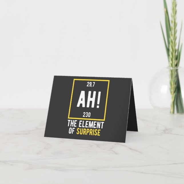 Ah The Element of Surprise Card (Front)