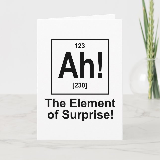 Ah! The Element of Surprise. Card (Front)