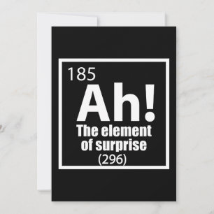 Ah! The Element of Surprise Funny Chemistry Joke
