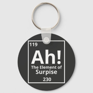 ah the element of surprise funny periodic table keychain