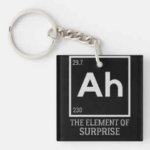 Ah the element of surprises keychain