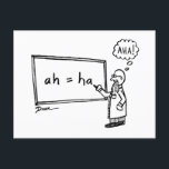 Aha! Funny STEM Cartoon Humour Math Science Joke Postcard<br><div class="desc">This fun postcard will make anyone's day! A humourous cartoon has a scientist at his whiteboard. As he finishes writing his equation "ah = ha, " he thinks with relief: "AHA!" Great for STEM students,  teachers,  researchers... or anyone!</div>