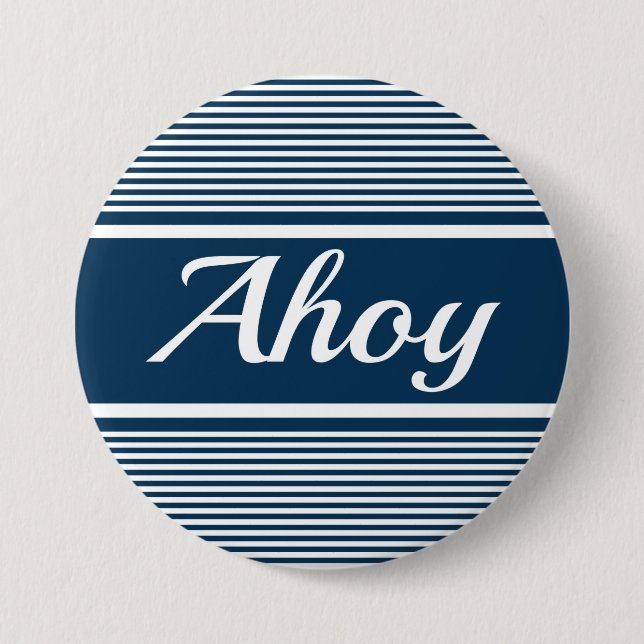 Ahoy 3 Inch Round Button (Front)