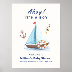 Ahoy Boy Nautical Sailboat Baby Shower Welcome  Poster
