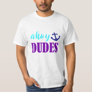 Ahoy Dudes - Summer Ocean Shirt