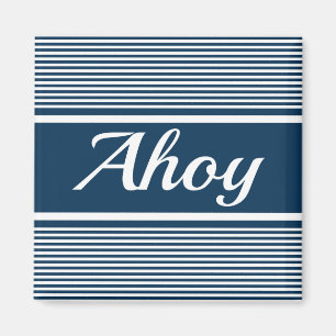 Ahoy Magnet