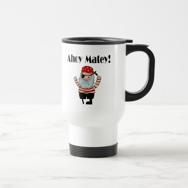 Ahoy Matey Pirate Travel Mug (Right)