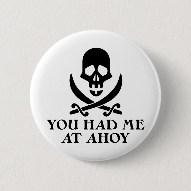 Ahoy Pirate 2 Inch Round Button (Front)