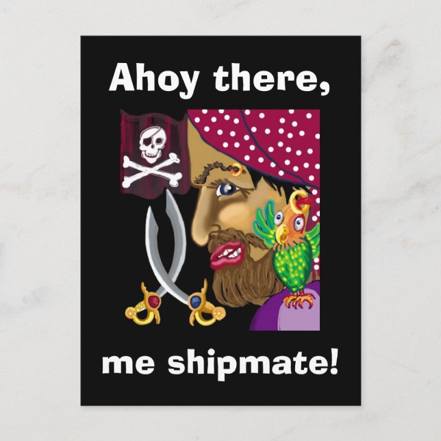 Ahoy there, me shipmate! postcard (Front)