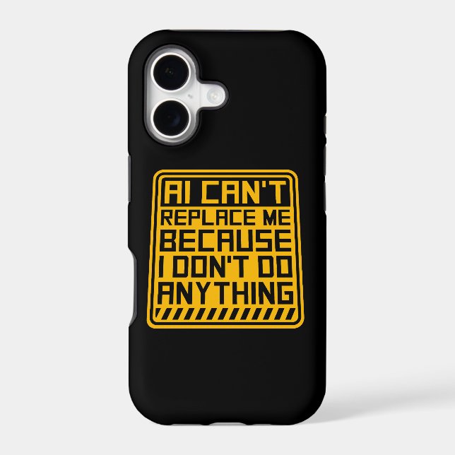AI Can't Replace Me I Don't Do Anything Humor (Back)