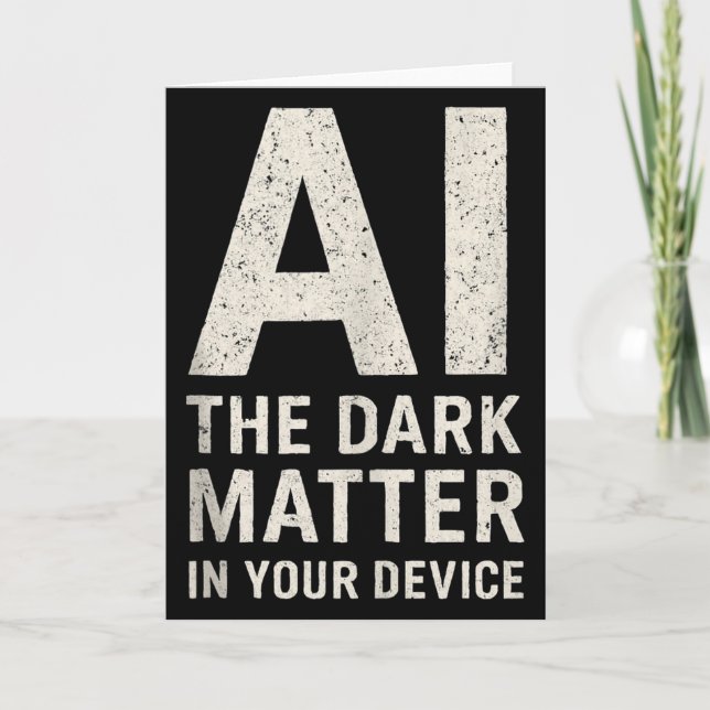 Ai Dark Ogy _ Science &amp; Tech Gift Slogan Tank  Card (Front)