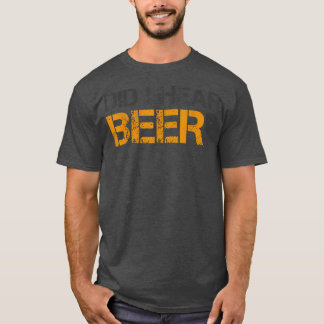 Ai-je entendu parler de bière drôle de T-Shirt pou
