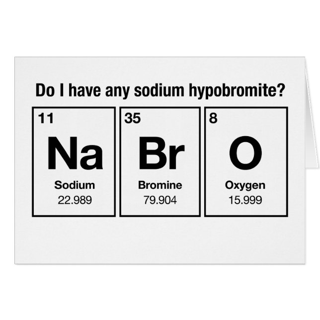 Ai-je un hypobromite de sodium ? NaBrO ! (Devant horizontal)