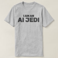 AI Jedi™ T-Shirt