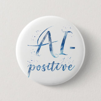 AI-Positive Text Art 2 Inch Round Button