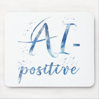 AI-Positive Text Art Mouse Pad