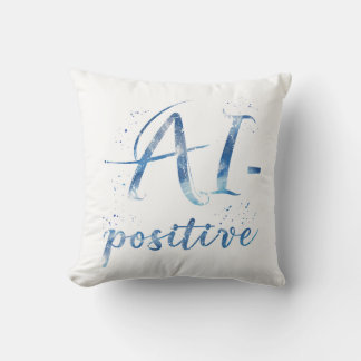 AI-Positive Text Art Throw Pillow