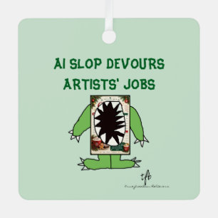 AI Slop Devours Artists' Jobs Christmas I Metal Ornament