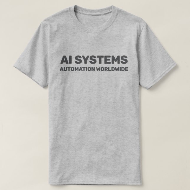 AI Systems™ T-Shirt (Design Front)
