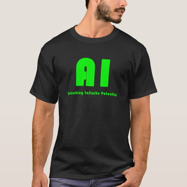 AI Unlocking Infinite Potential T-Shirt (Front)