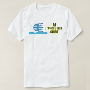 AI wrote this shirt