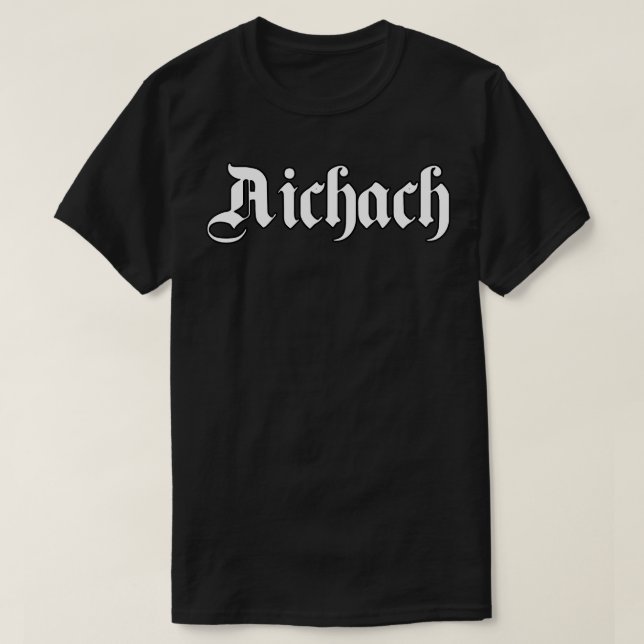 Aichach written with gothic font T-Shirt (Design Front)