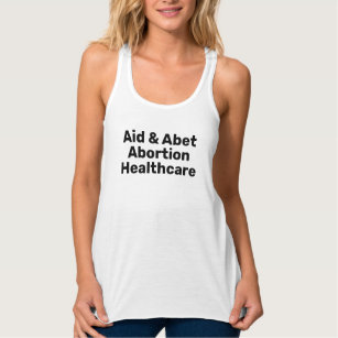 Aid & Abet Abortion Healthcare black typography  Tank Top