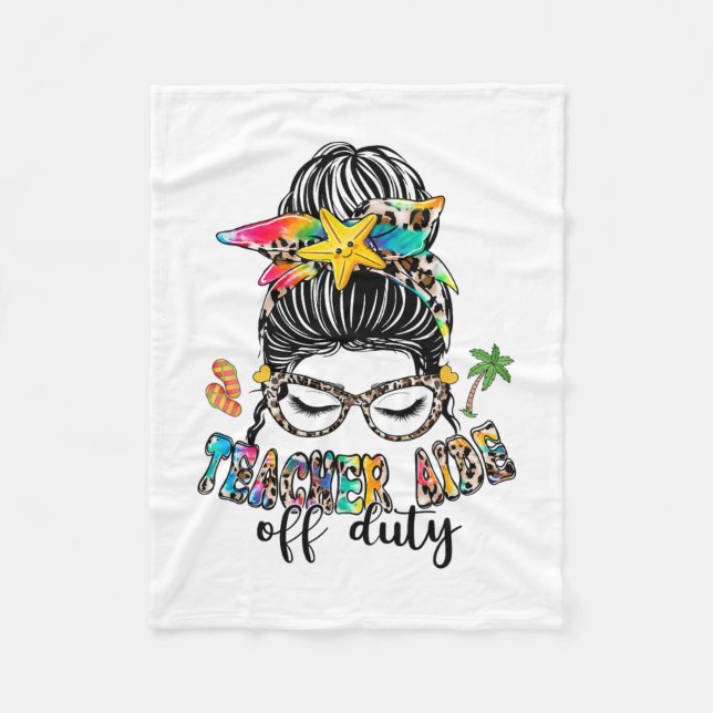 Aide Off Duty Messy Bun Last Day Of School  Fleece Blanket (Front)