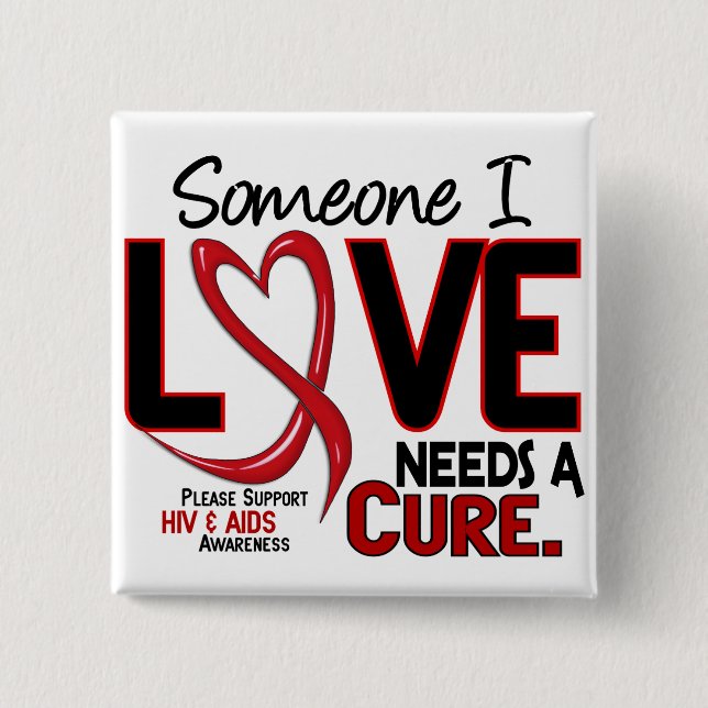 AIDS NEEDS A CURE 2 INCH SQUARE BUTTON (Front)