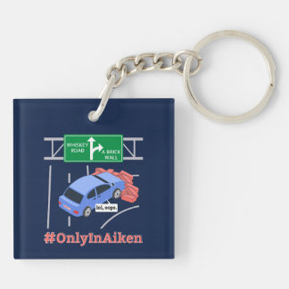 Aiken, SC, Brick Wall Meme Keychain