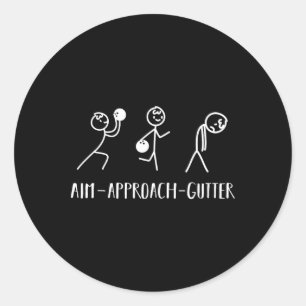 Aim Gutter Bowler Funny Bowling Men Women  Classic Round Sticker