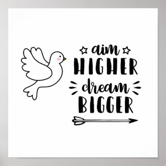 "Aim High Dream Bigger" Motivational Quote Poster