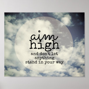 aim high motivational quote on blue sky poster