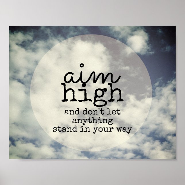 aim high  motivational quote on blue sky poster (Front)