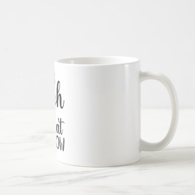 Aim high squat low coffee mug (Right)