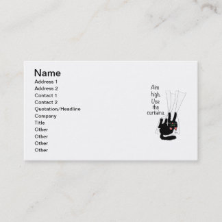 Aim High. Use the Curtains. Business Card