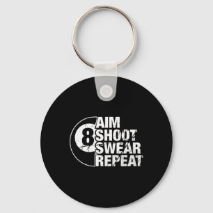 Aim Shoot Swear Repeat 8 Ball Pool Billiards Playe Keychain
