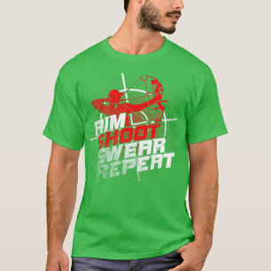 Aim Shoot Swear Repeat Archery Archer Gift T-Shirt