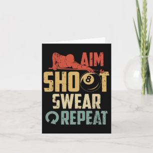 Aim Shoot Swear Repeat Card