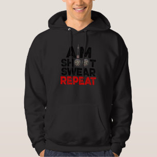 Aim Shoot Swear Repeat Darts Dart Player Bullseye Hoodie