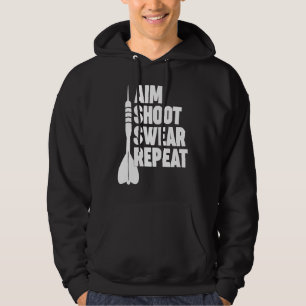AIM SHOOT SWEAR REPEAT darts Hoodie
