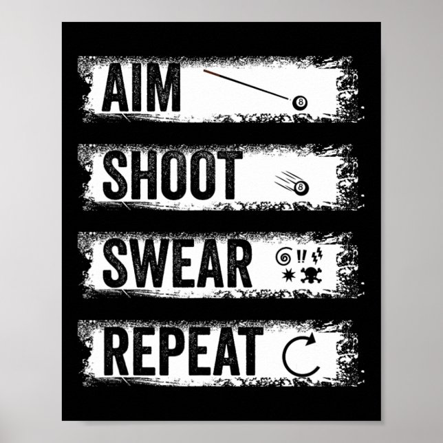 Aim Shoot Swear Repeat Funny Billiards 8-ball Pool Poster (Front)