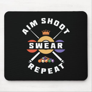 Aim Shoot Swear Repeat Mouse Pad