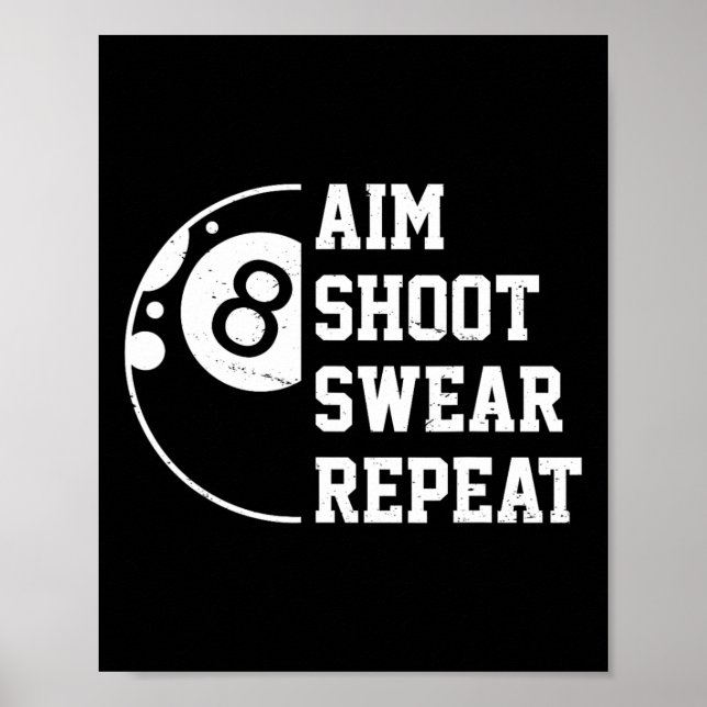 Aim Shoot Swear Repeat Pool Billiard Snooker Chalk Poster (Front)