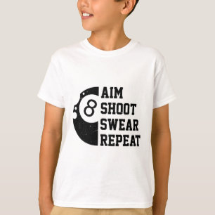 Aim Shoot Swear Repeat Pool Billiard Snooker Chalk T-Shirt