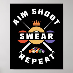 Aim Shoot Swear Repeat  Poster