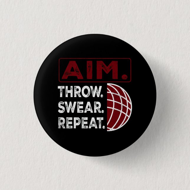 Aim Throw Swear Repeat Bocce Ball Sport Button (Front)